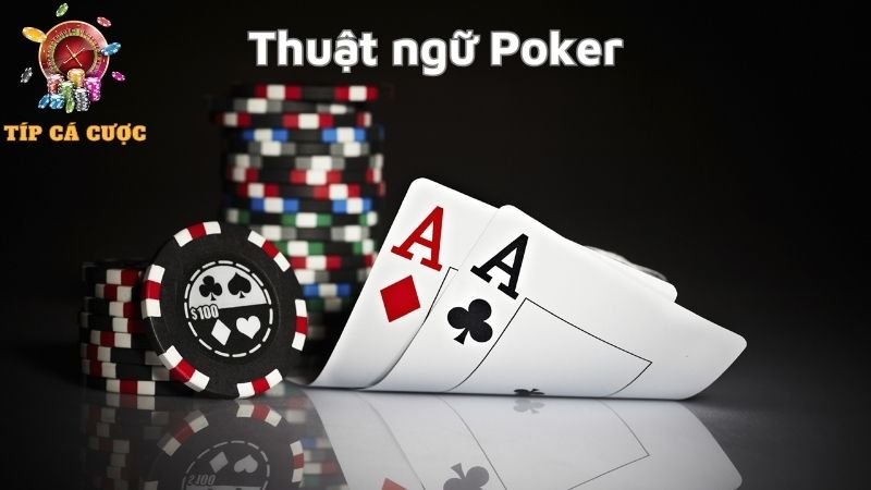 thuật ngữ poker