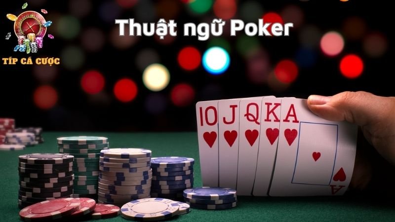 Thuật ngữ Poker về các loại bài